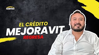 ¡Regresa Mejoravit! Novedades y Requisitos 2024 | Infonavit