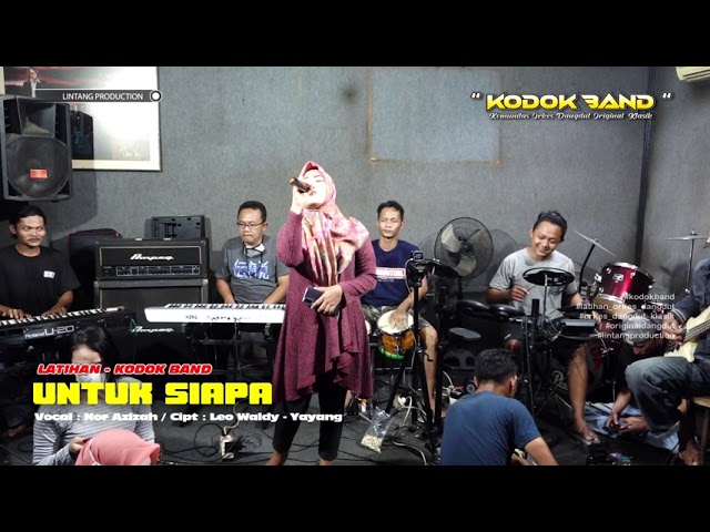 UNTUK SIAPA ( MIRNAWATI ) COVER NUR AZIZAH || KODOK BAND class=