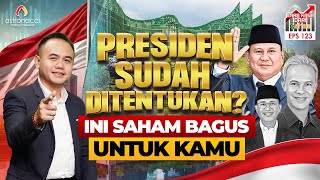 2024 PRESIDEN BARU! INI SAHAM YANG AKAN NAIK