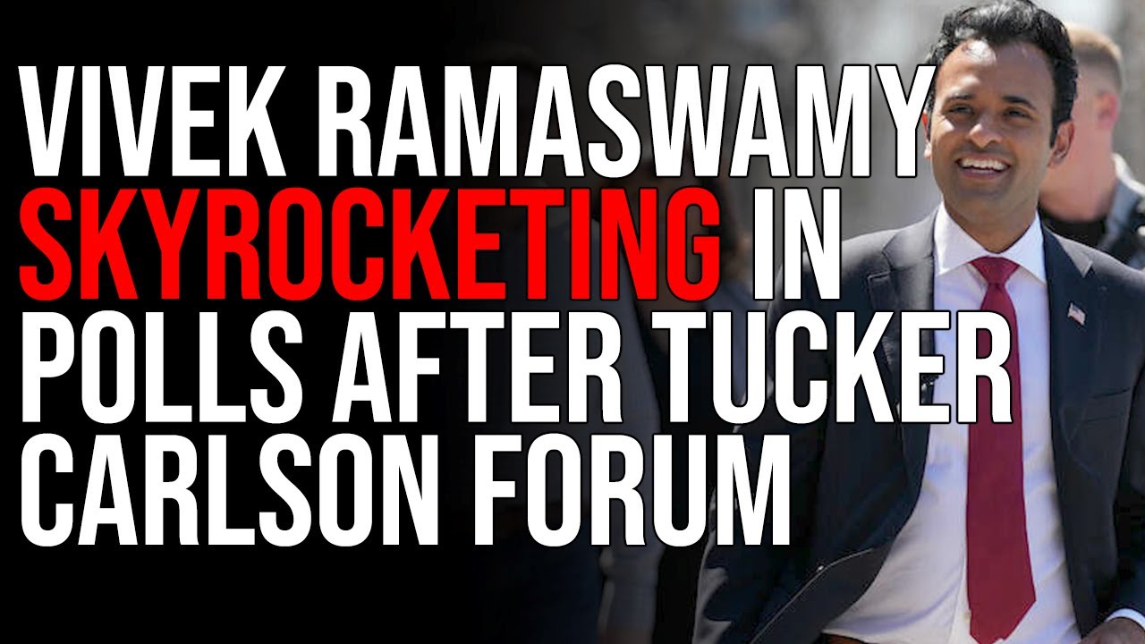 Vivek Ramaswamy SKYROCKETING In Polls After Tucker Carlson Forum