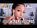 *BEGINNER FRIENDLY* HOW TO LAY YOUR EDGES WITHOUT BABY HAIR + NO FLAKING!!