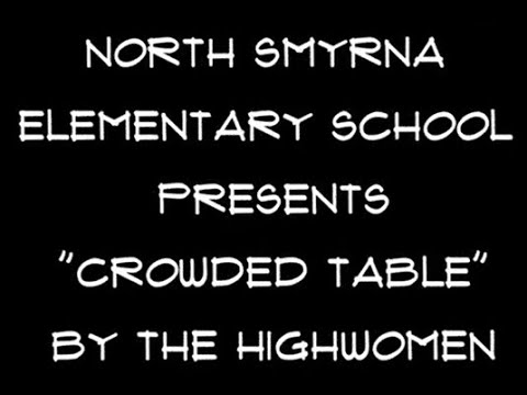 North Smyrna Elementary School presents Crowded Table