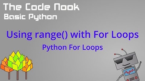 Python Basics - For Loops - range()