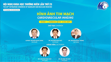 PHÒNG 1 VSRNM 2022 | 19/8/2022 | PHIÊN HÌNH ẢNH TIM MẠCH | 10H30 - 12H
