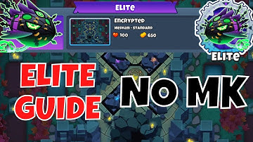 LYCH ELITE Tutorial - NO MK - easy to follow - Encrypted - BTD6