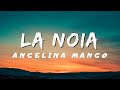 Angelina Mango - La noia (Testo/Lyrics)