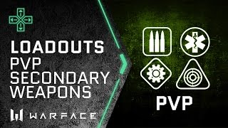 Warface - Loadouts - PVP Secondary, Melee & Specials