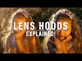 Lens hoods Explained