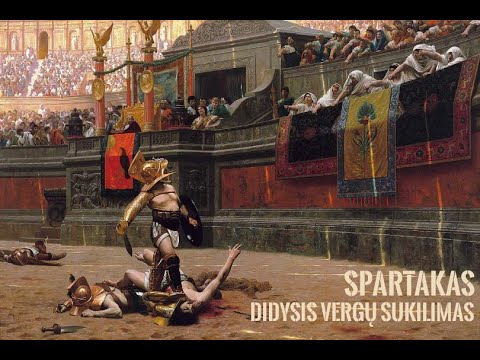 Video: Gladiatoriaus Spartako Sukilimų Istorija