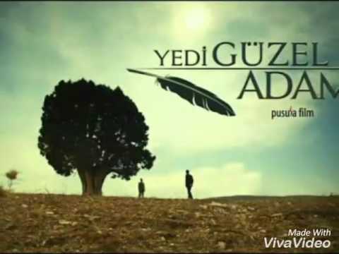 Yedi Güzel Adam Hırçın Bir Döngü Uzun Versiyon..