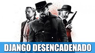 Django Desencadenado Reseña Un Western De Tarantino