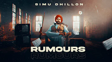Rumours (Official Video) Simu Dhillon | Ima King | Latest Punjabi Songs 2021 | New Punjabi Song 2021