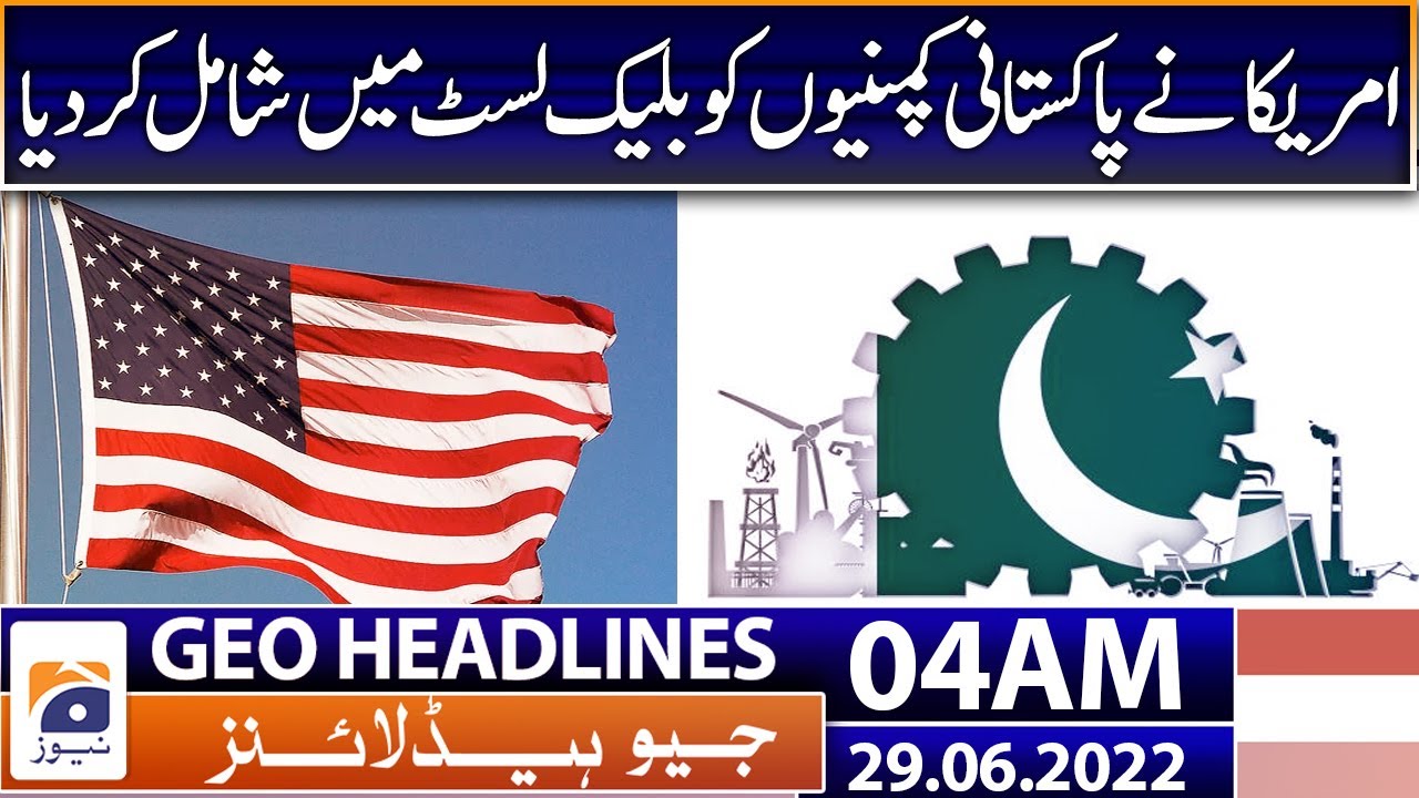 Geo News Headlines Today 04 AM | 29th June 2022