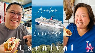 What to eat and do in Catalina Island and Ensenada, MX? | Carnival Radiance Cruise