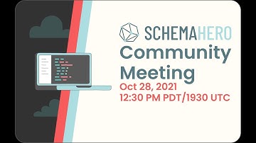 SchemaHero Community Meeting - October 28, 2021