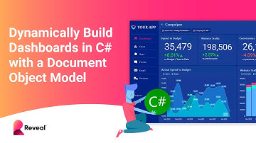 Dynamically Build Dashboards in C# with a Document Object Model