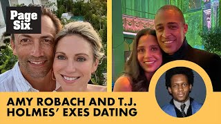 Everything you need to know: Amy Robach and T.J. Holmes' Exes are dating
