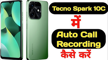 How to record calls automatically on Tecno Spark 10C | Tecno Spark 10C me call record kaise kare |