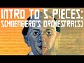 5 Pieces Intro: Schoenberg's Orchestra(s)