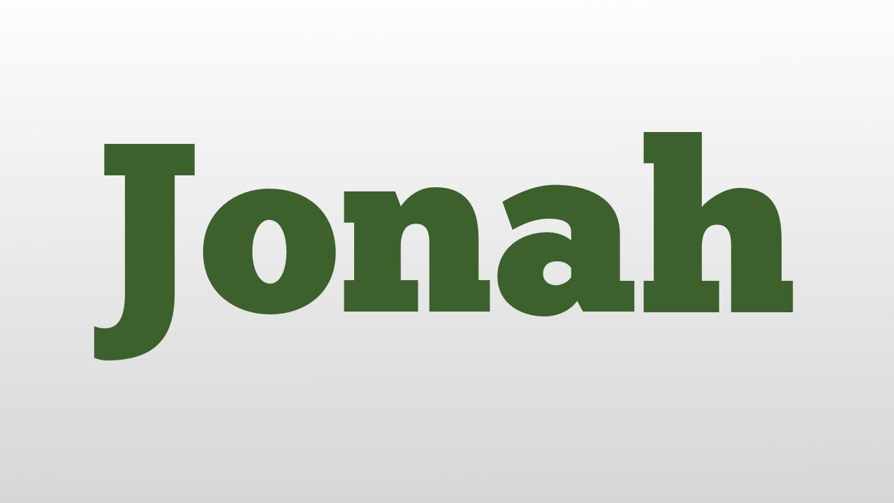 Jonah meaning and pronunciation YouTube