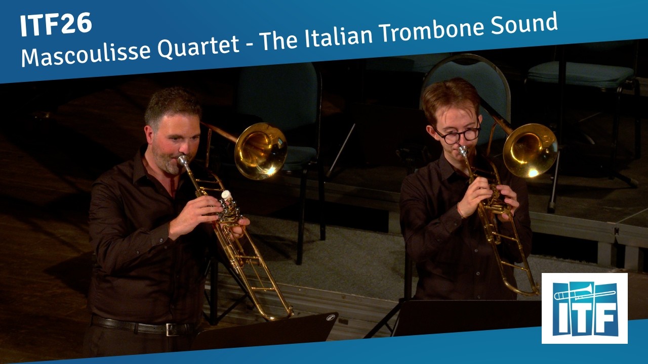 Mascoulisse Quartet: The Italian Trombone Sound | ITF26