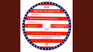 Video thumbnail of "Pépe - America the Beautiful (Extended Mix)"