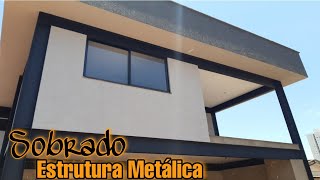 SOBRADO RESIDENCIAL ESTILO INDUSTRIAL/ESTRUTURA METÁLICA ||Construindo Sonhos com Leonardo Mota