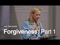 Forgiveness: Part 1 ft. Amy Orr-Ewing