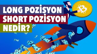Long Pozisyon - Short Pozisyon Nedir? Kripto Para Terimleri