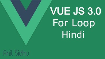 Vue JS 3 tutorial in Hindi #14 For Loop and List