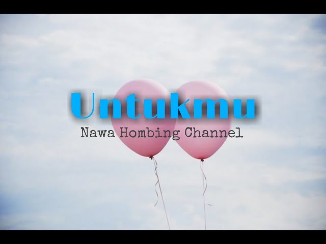 PUISI BAPER  UNTUKMU -[[Nawa Hombing Channel]] Musikalisasi Puisi class=