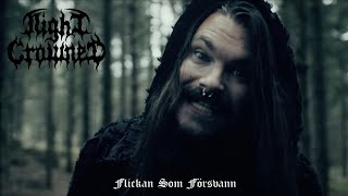 Night Crowned - Flickan Som Försvann | New Music Video Out now!