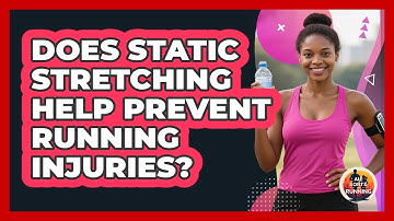 Does Static Stretching Help Prevent Running Injuries?