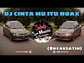 SABAH MUSIC - DJ CINTA MU ITU HOAX(BreakLatin)