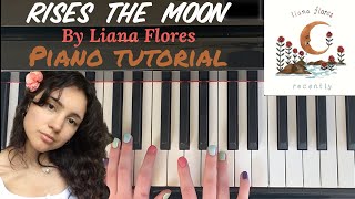 rises the moon by Liana Flores - Easy Piano Tutorial
