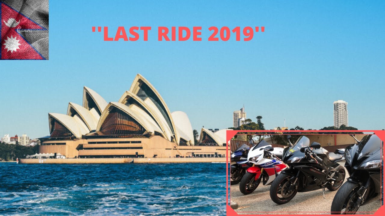Last ride  2019 || Sydney Opera House || NEPALESE SUPERBIKERS || R6 GSXR750 CBR1000RR || SUPERBIKES