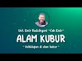 ALAM KUBUR | Kehidupan di Alam Kubur | Ust.Emir Rudzikyani (Nasehat Cak Emir)