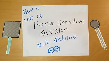 Arduino: How to Use a Force Sensitive Resistor (Force Sensor)