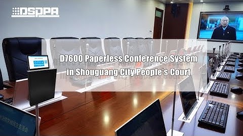 DSPPA Conference Case | D7600 Paperless Conference System for People