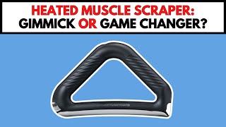 Heated Muscle Scraper: Gimmick or Game Changer? by Dr Todd Sullivan 131 views 2 weeks ago 13 minutes, 40 seconds