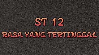 Rasa Yang Tertinggal - ST 12  Acoustic Version