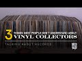 3 Things Most People Don&#39;t Understand About Vinyl Collectors | Talking About Records