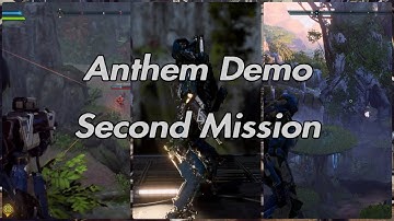 Anthem VIP Demo - Anthem - Ep 0.1 - Second Mission: Inverse Function!
