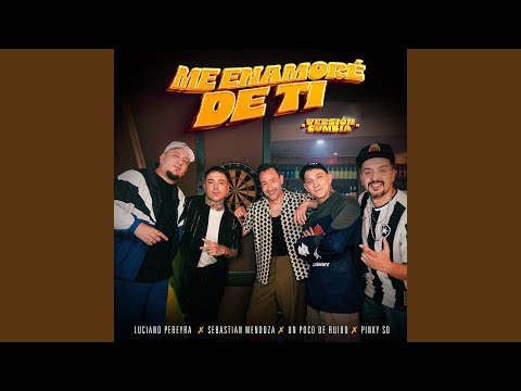 Me Enamoré De Ti - Versión Cumbia