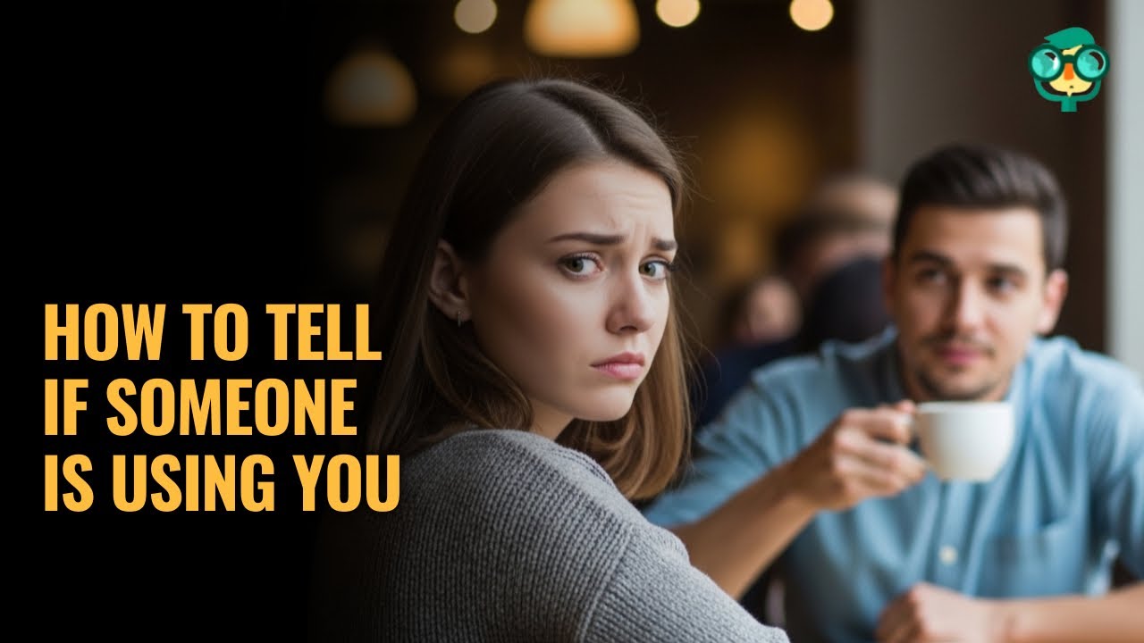 Using You Meaning How to Tell if Someone Is Using You | How to Stop Someone From Using ...