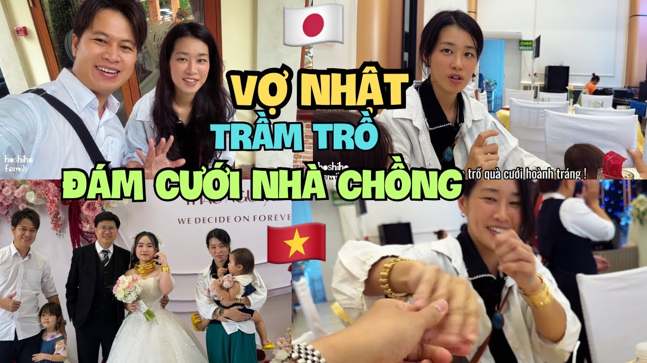HOSHIHO | Vợ Nhật Shiho 🇯🇵 Trầm Trồ Với Đám Cưới Bên Họ Nhà Chồng Việt Nam