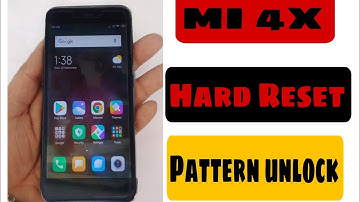 MI 4X Hard Reset | Pattern Unlock |