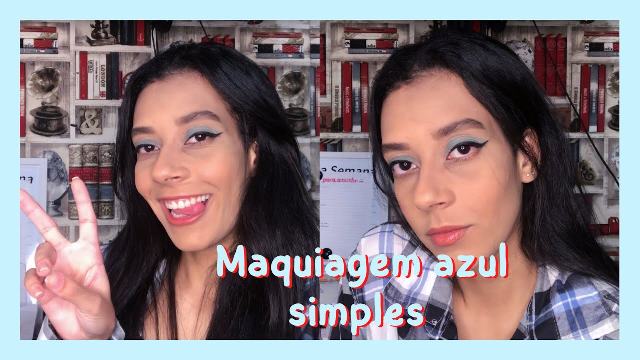 MAQUIAGEM AZUL SIMPLES || feita durante uma crise de soluço