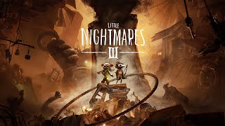 【Part 04】小小夢魘3 Little Nightmares III