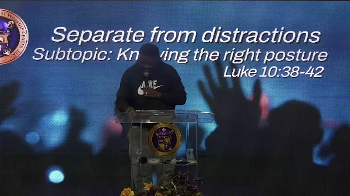 "Separation From Distractions" Knowing The Right P...